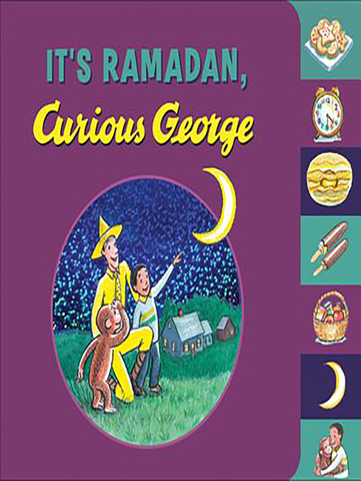 Title details for It's Ramadan, Curious George by H. A. Rey - Wait list
